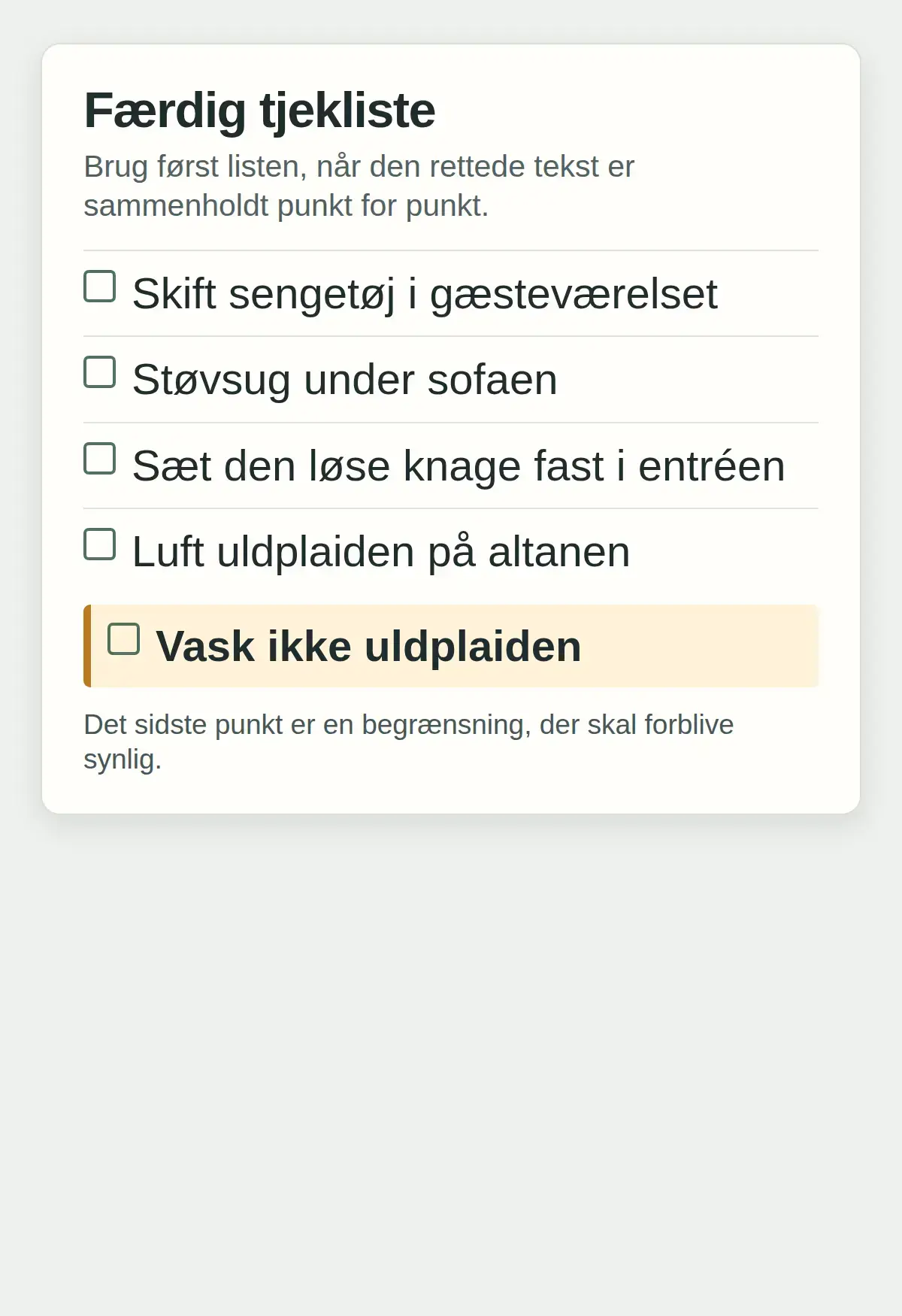 Færdig tjekliste med fire huslige opgaver og den fremhævede begrænsning Vask ikke uldplaiden.